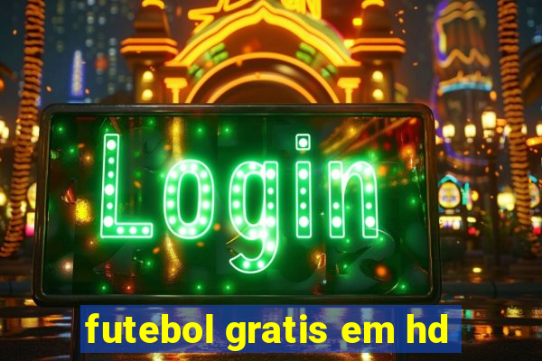 futebol gratis em hd